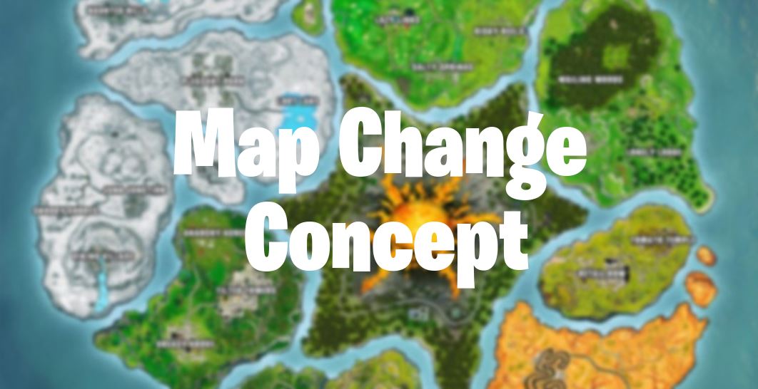 Fortnite Map Change Concept