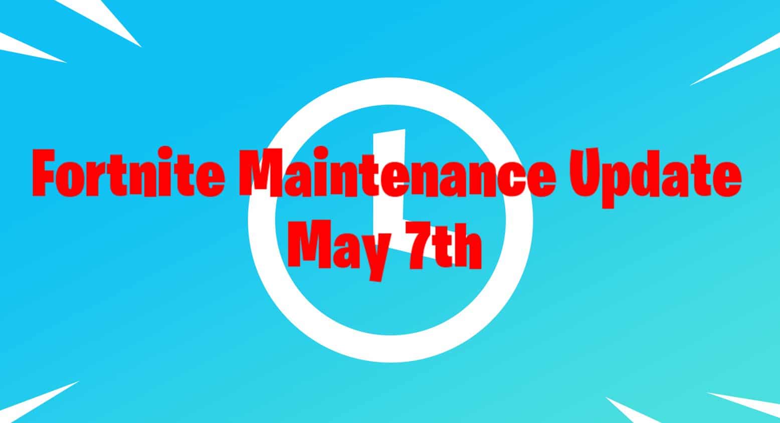 Fortnite Update May 7th