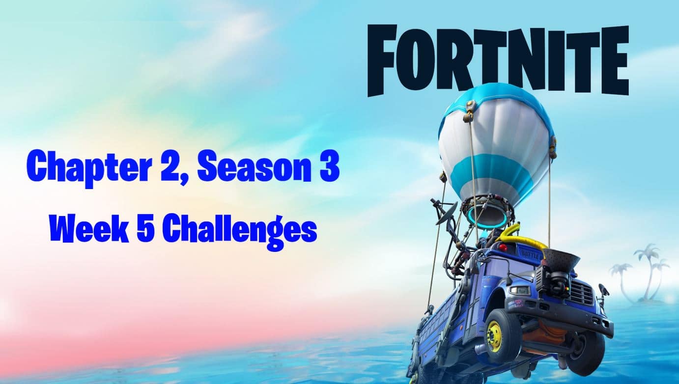 Fortnite Chapter 2, Season 3 Week 5 Challenges