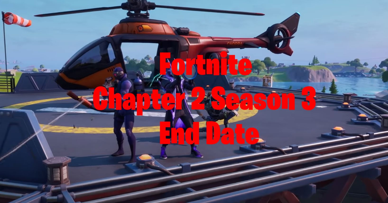 Fortnite Chapter 2 Season 3 End Date