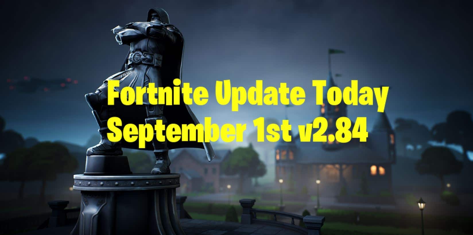 new Fortnite Update Today September 1st