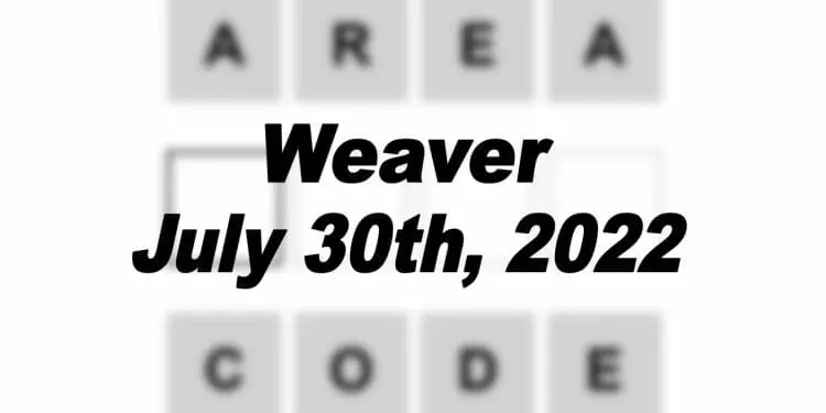 Daily Weaver - 30th July 2022