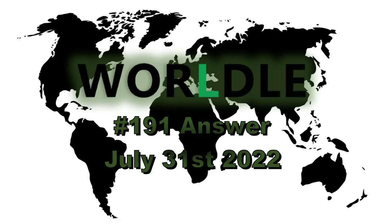 Daily Worldle 191 - July 31st 2022