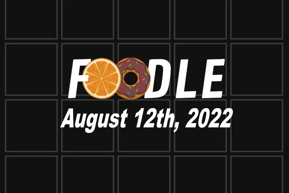 Daily Foodle - 12th August 2022