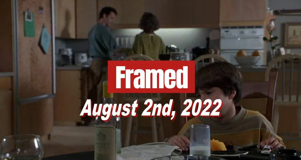 Daily Framed 144 Movie - August 2, 2022