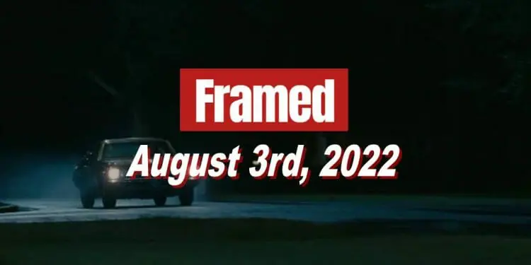 Daily Framed 145 Movie - August 3, 2022