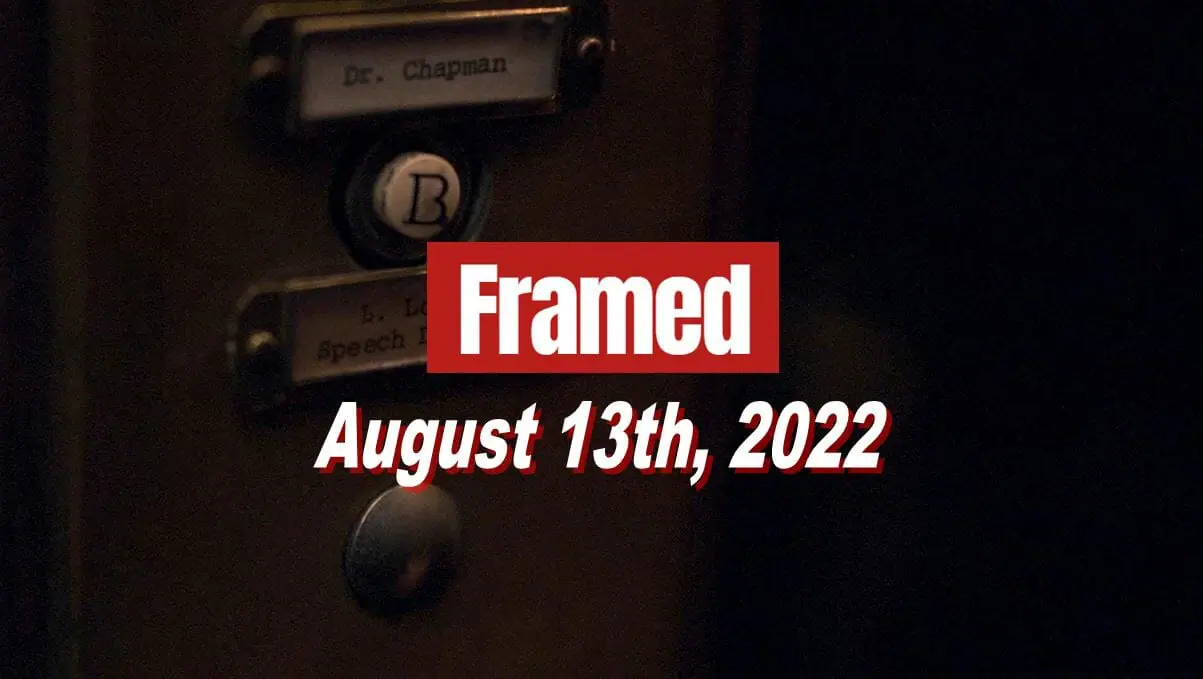 Daily Framed 155 Movie - August 13, 2022