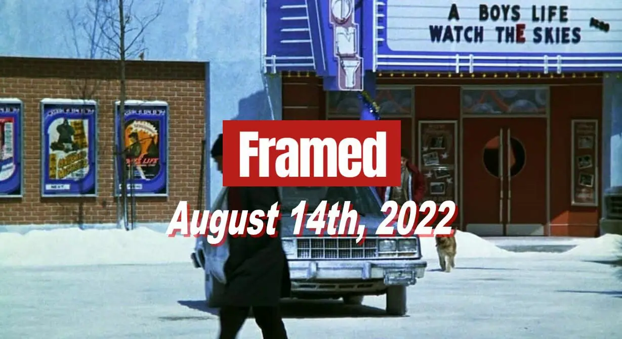 Daily Framed 156 Movie - August 14, 2022