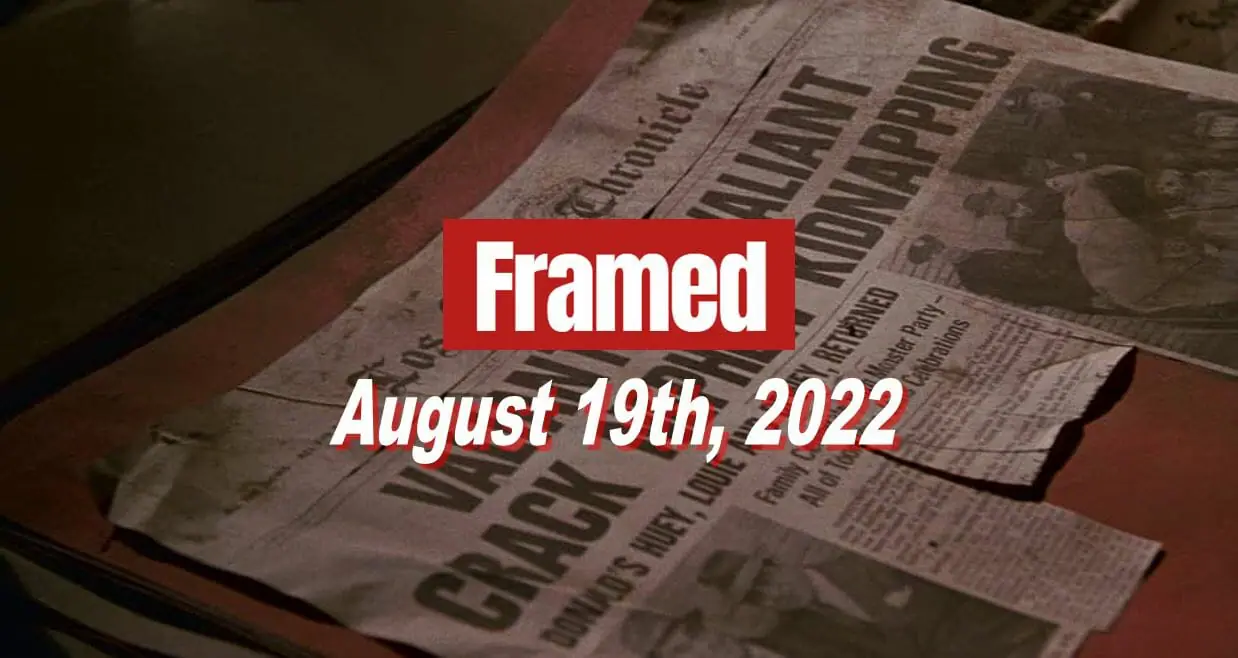 Daily Framed 161 Movie - August 19, 2022