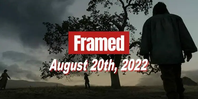 Daily Framed 162 Movie - August 20, 2022