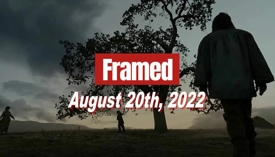 Daily Framed 162 Movie - August 20, 2022