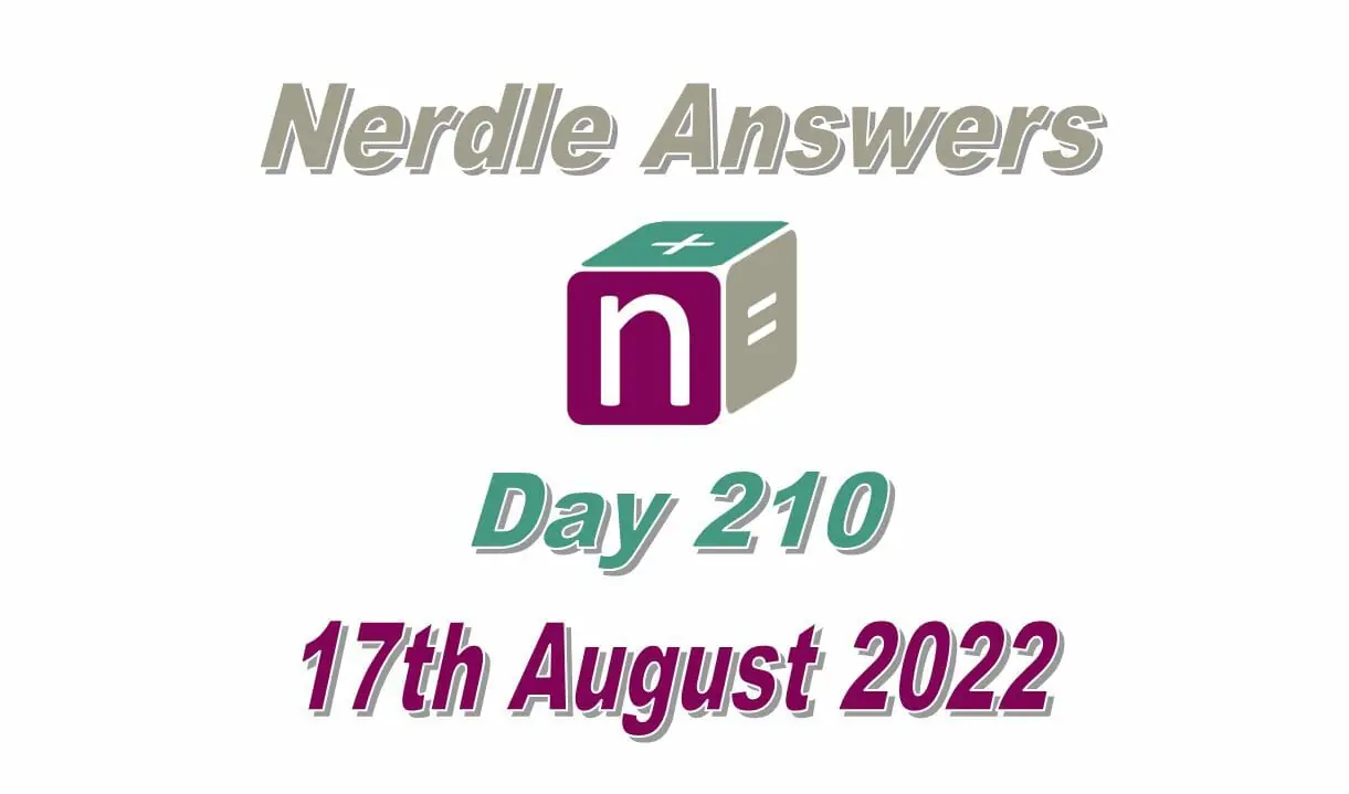 Daily Nerdle 210 Answers - August 17th, 2022