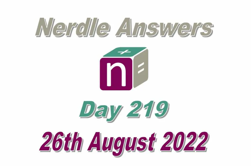 Daily Nerdle 219 Answers - August 26th, 2022