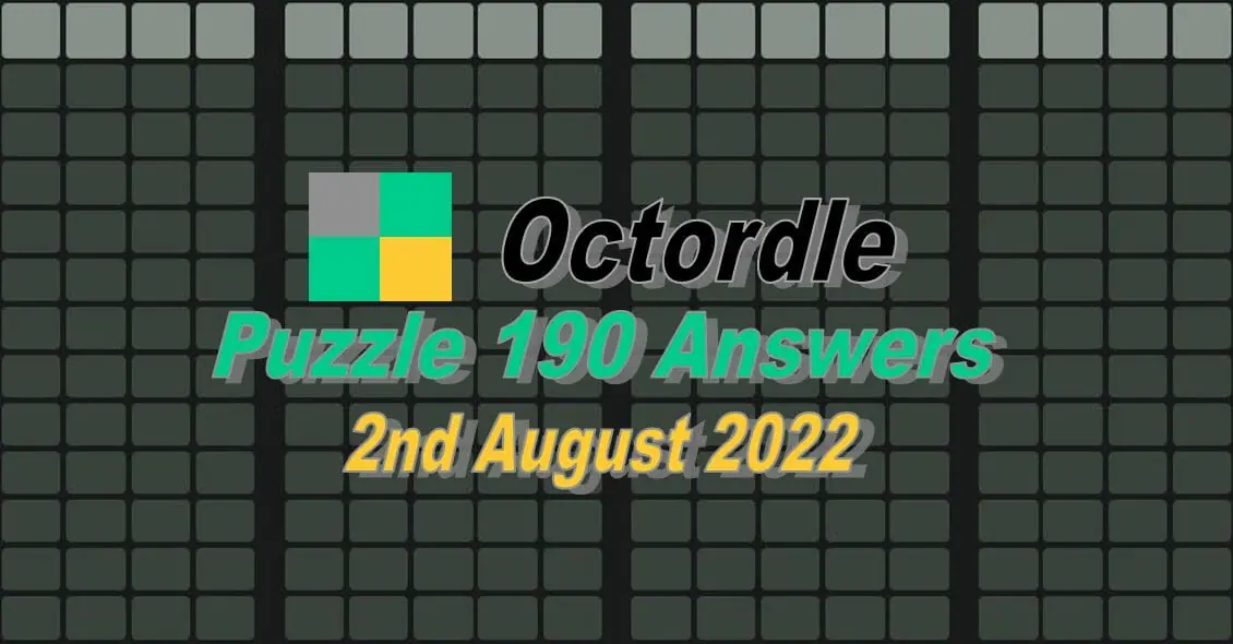 Daily Octordle 190 - 2nd August 2022