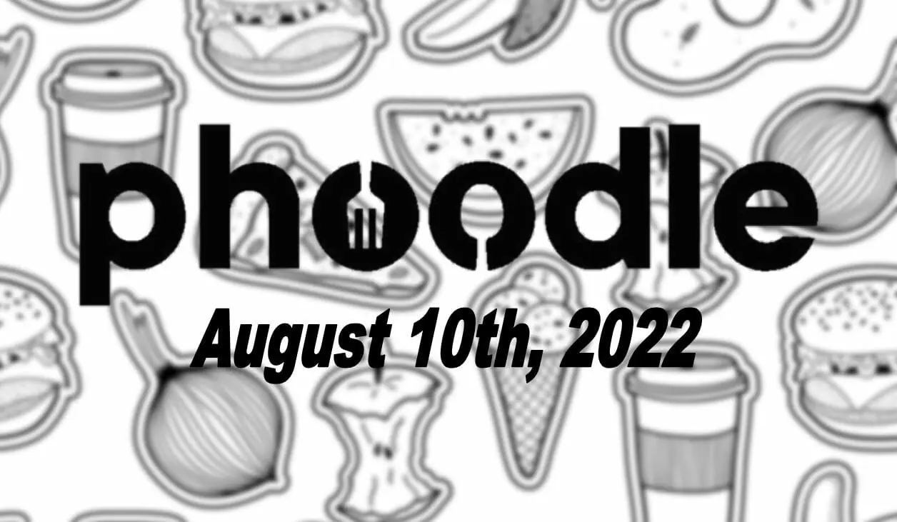 Daily Phoodle - 10th August 2022