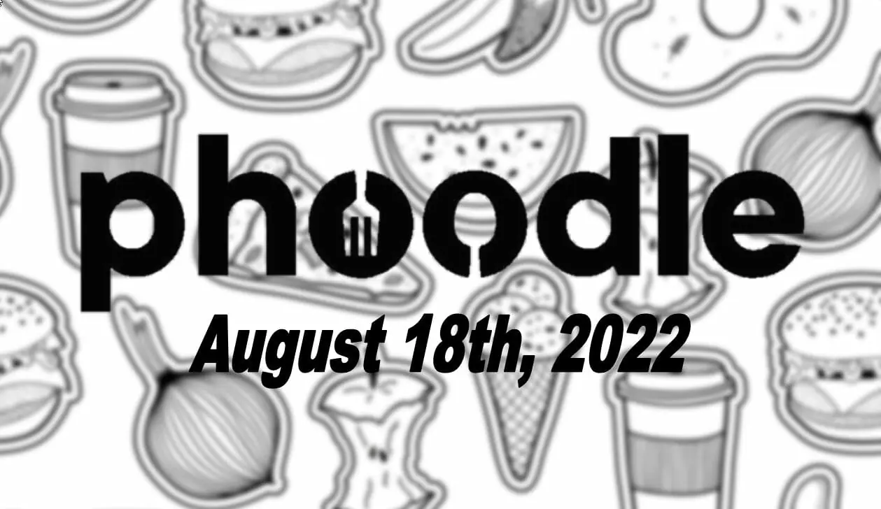 Daily Phoodle - 18th August 2022