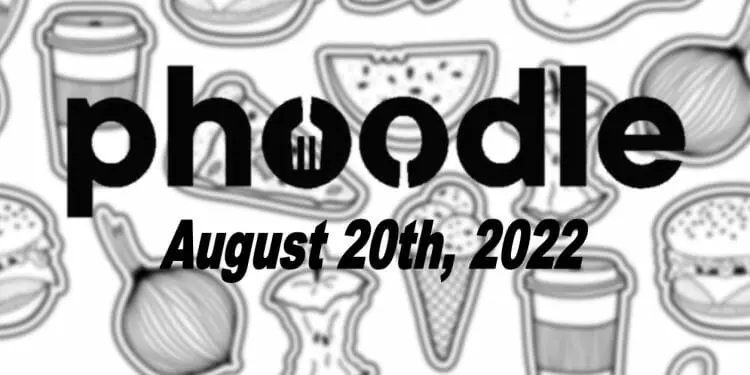 Daily Phoodle - 20th August 2022