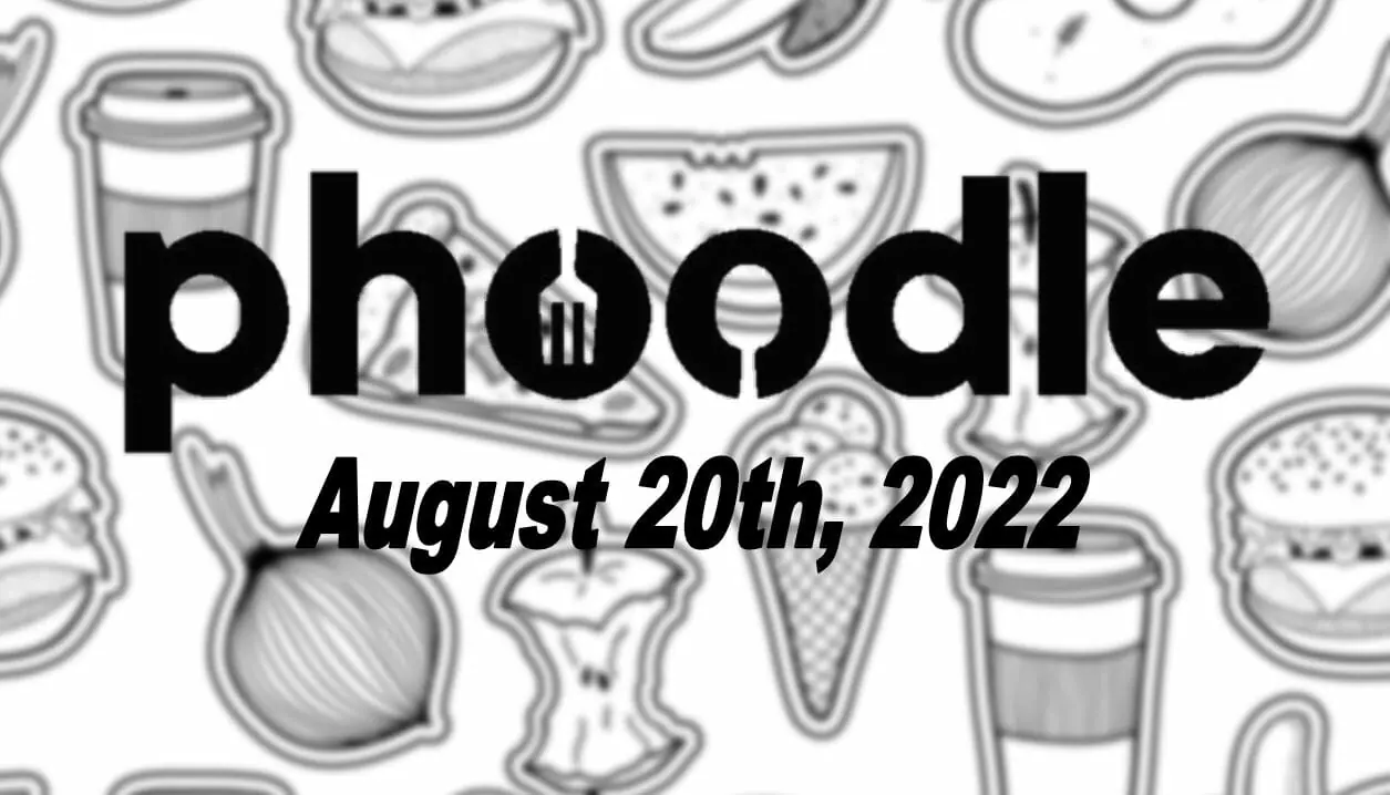 Daily Phoodle - 20th August 2022