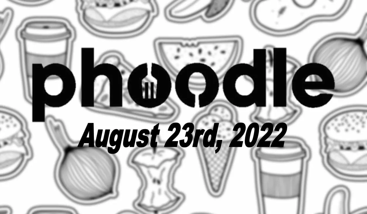 Daily Phoodle - 23rd August 2022