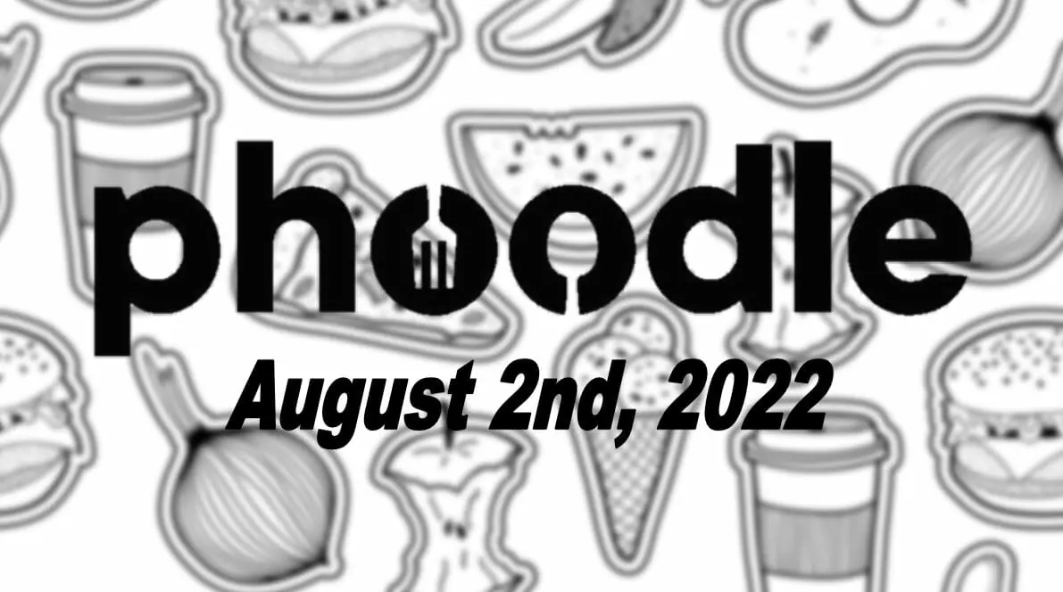 Daily Phoodle - 2nd August 2022