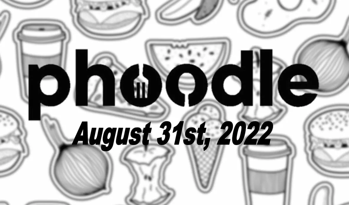 Daily Phoodle - 31st August 2022
