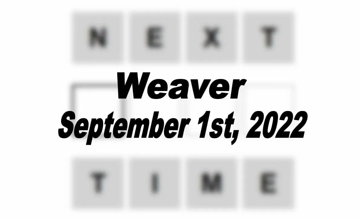 Daily Weaver - 1st September 2022