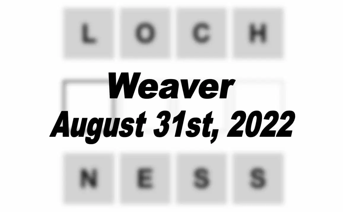 Daily Weaver - 31st August 2022