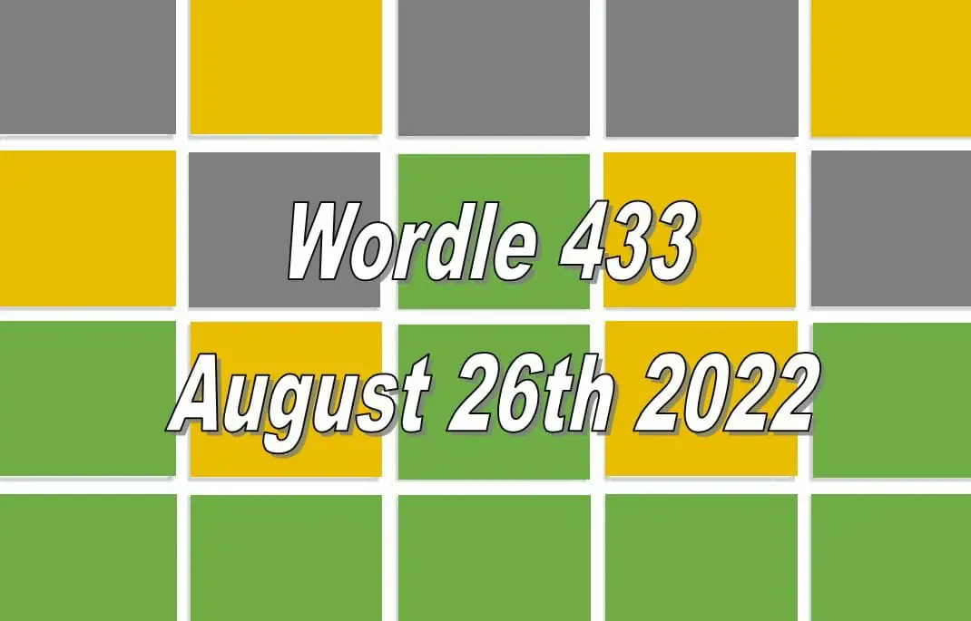 Daily Wordle 433 - August 26th 2022
