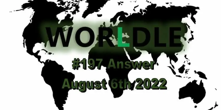 Daily Worldle 197 - August 6th 2022