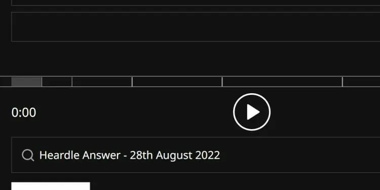 Heardle Answer - 28th August 2022