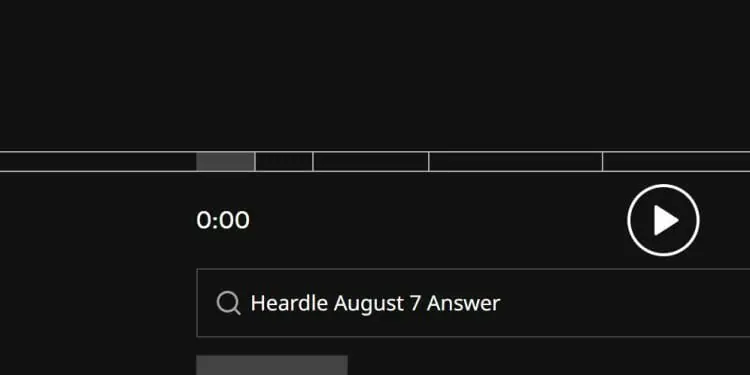 Heardle Answer August 7 2022 Today
