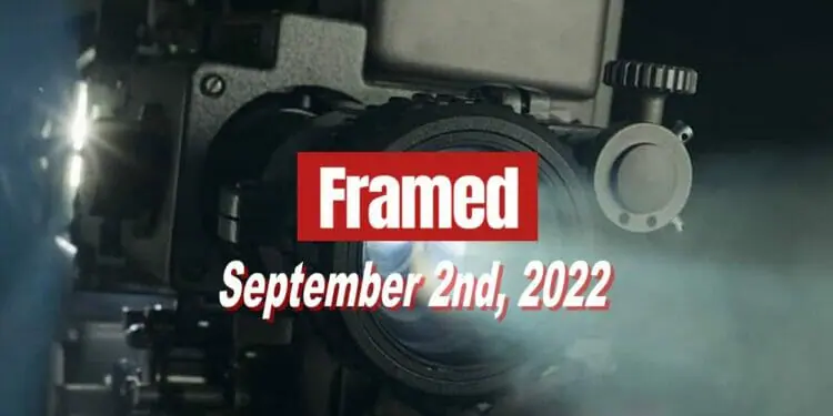 Daily Framed 175 Movie - September 2, 2022