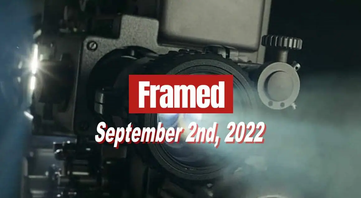 Daily Framed 175 Movie - September 2, 2022