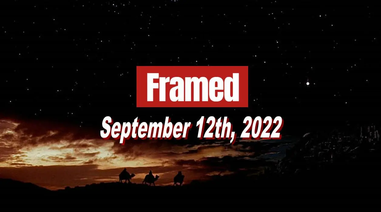 Daily Framed 185 Movie - September 12, 2022