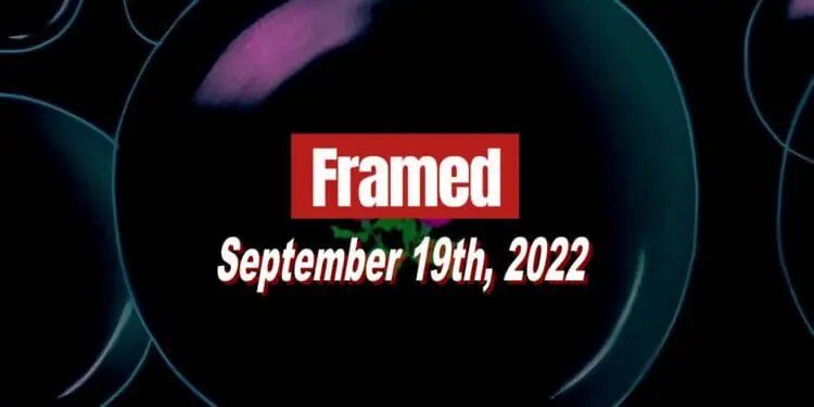 Daily Framed 192 Movie - September 19, 2022