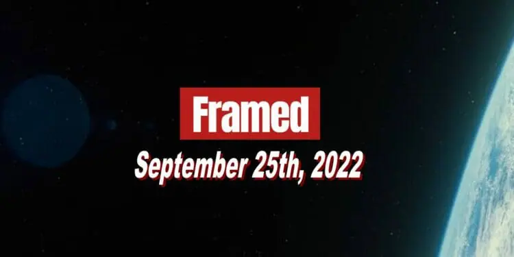 Daily Framed 198 Movie - September 25, 2022