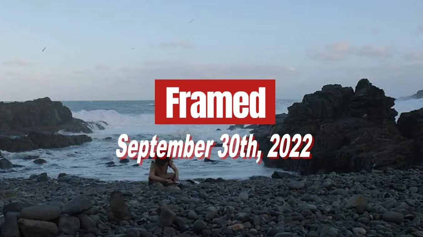 Daily Framed 203 Movie - September 30, 2022