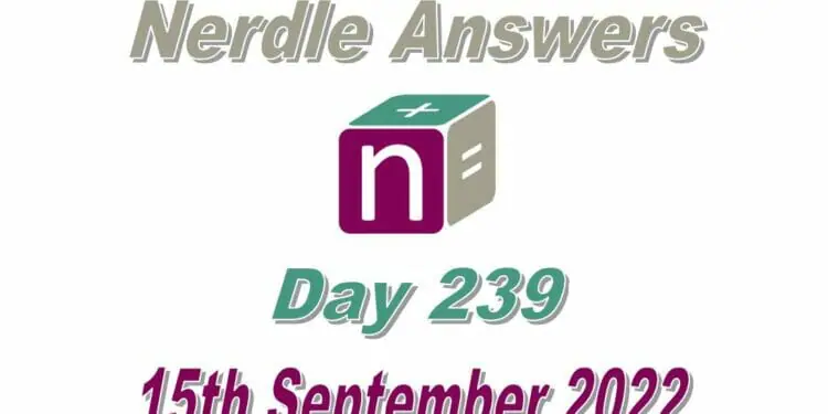 Daily Nerdle 239 Answers - September 15th, 2022