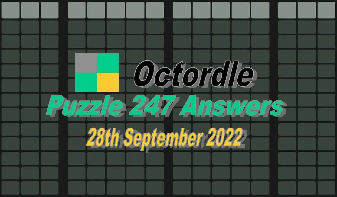 Daily Octordle 247 - September 28th 2022