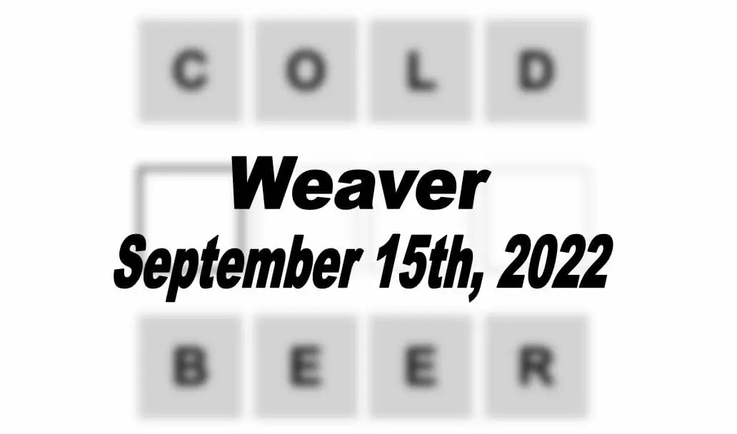 Daily Weaver - 15th September 2022