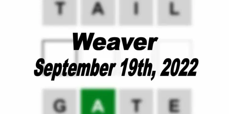 Daily Weaver - 19th September 2022