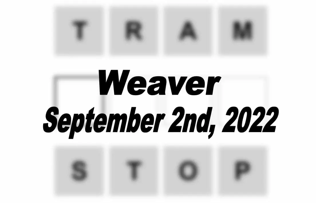 Daily Weaver - 2nd September 2022