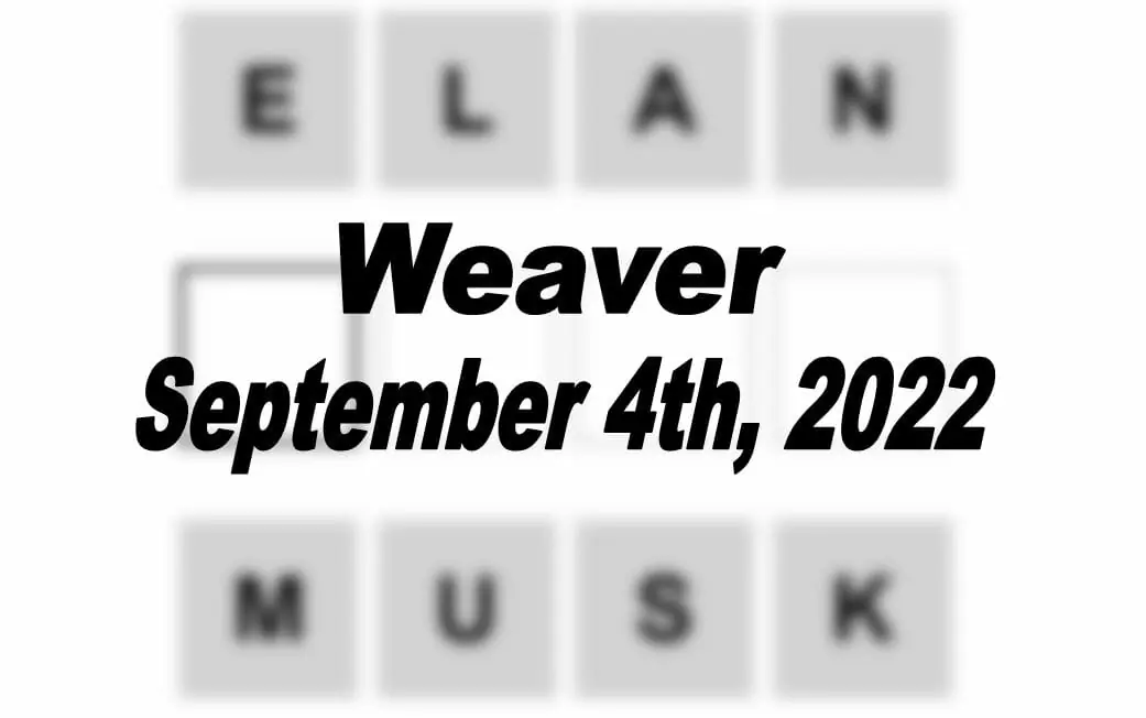 Daily Weaver - 4th September 2022
