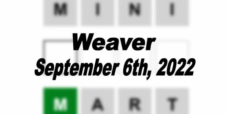 Daily Weaver - 6th September 2022
