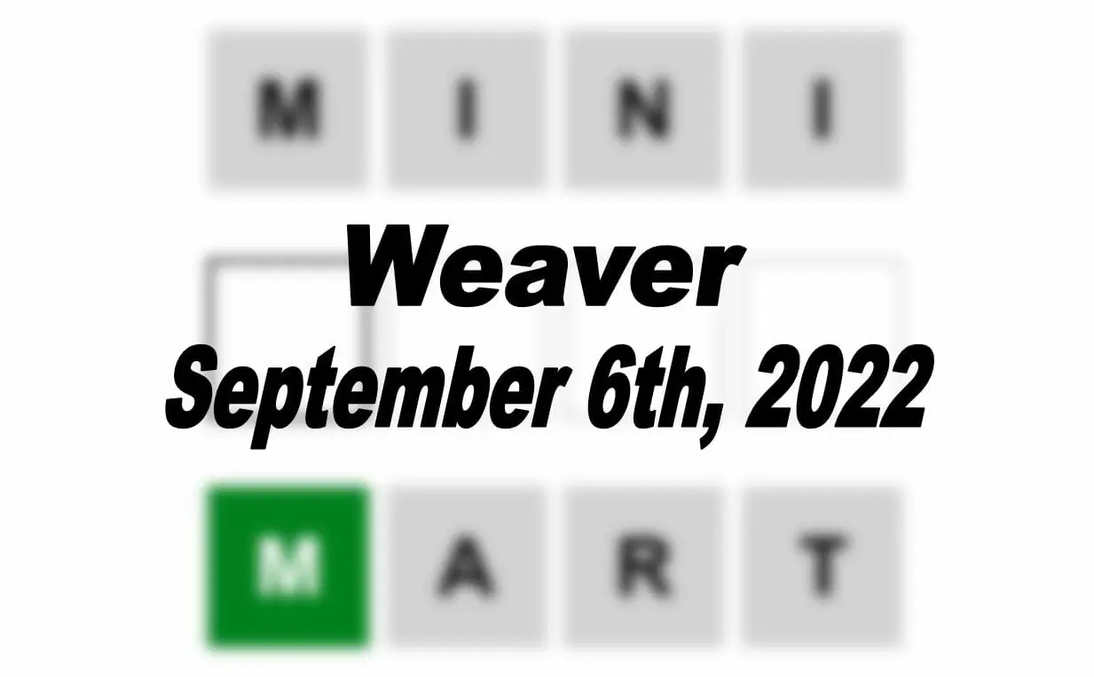 Daily Weaver - 6th September 2022