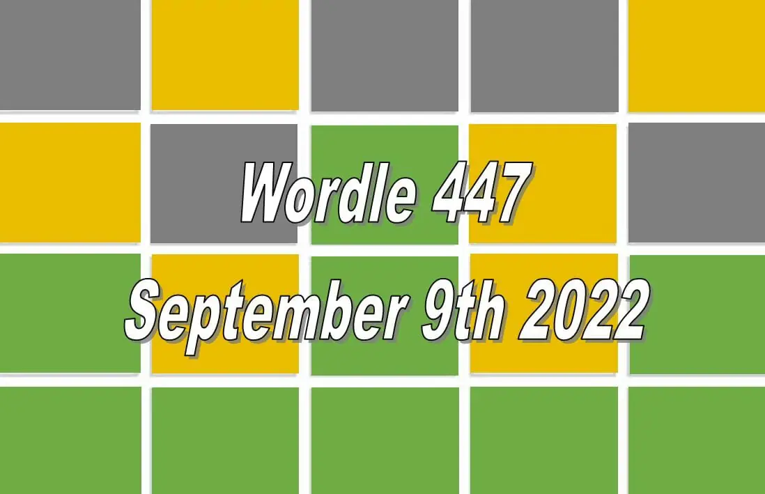 Daily Wordle 447 - 9th September 2022