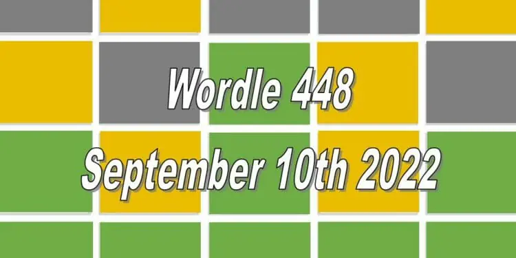Daily Wordle 448 - 10th September 2022