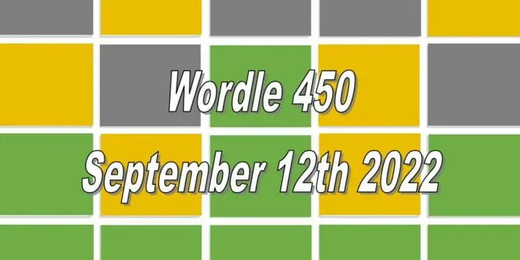 Daily Wordle 450 - 12th September 2022