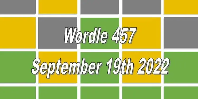 Daily Wordle 457 - 19th September 2022