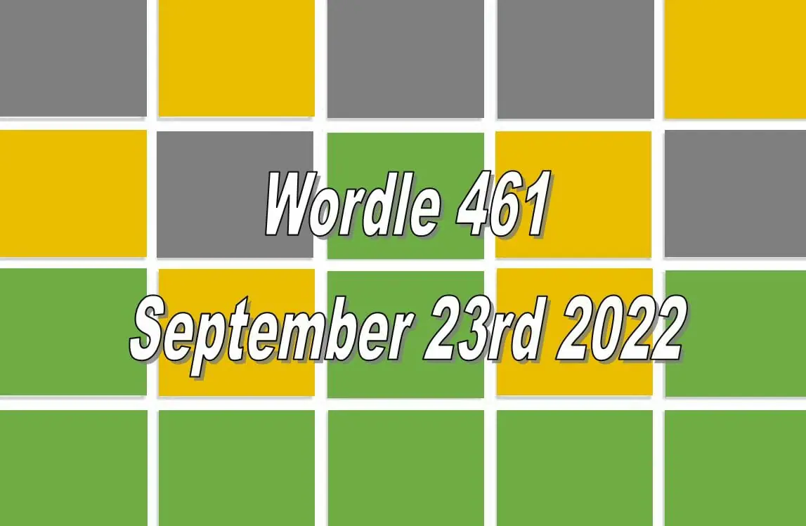 Daily Wordle 461 - 23rd September 2022